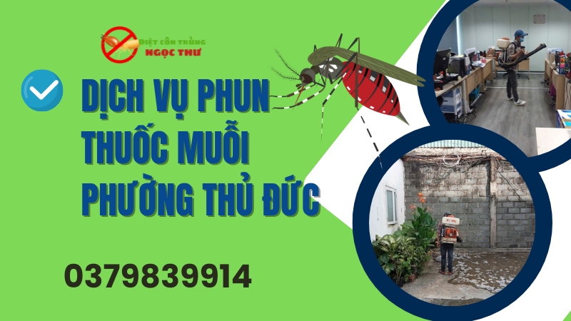 Dịch vụ phun thuốc muỗi Phường Thủ Đức giá rẻ, hóa chất Thụy Sỹ không mùi 1 Dịch vụ phun thuốc diệt muỗi phường Thủ Đức